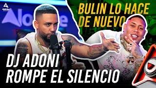 ADONIS CONTUNDENTE MENSAJE A LOS HATERS BULIN 47 LO HACE DE NUEVO