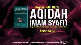 Aqidah Imam Syafii Eps. 61  Aqidah Imam Abul Hasan Al-Asyari Rahimahullah yang Sebenarnya