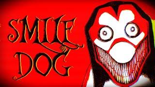 Why Smile Dog is a PERFECT Creepypasta