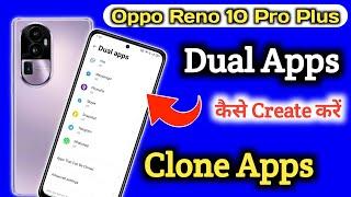 How to create dual apps in Oppo reno 10 pro plus Oppo reno 10 pro plus dual apps setting Dual Apps