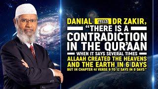 Quran has a Contradiction saying Allah Created the Heavens and the Earth in 6 days and in other ...