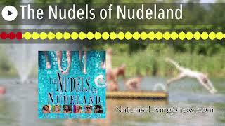 The Nudels of Nudeland