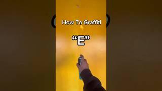 How to Graffiti Letter “E”  #graffiti