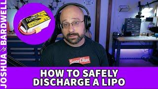 How do you safely discharge a Lipo