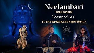 Neelambari  Instrumental  Sounds of Isha  Sandeep Narayan & Ragini Shankar  Mahashivaratri 2020