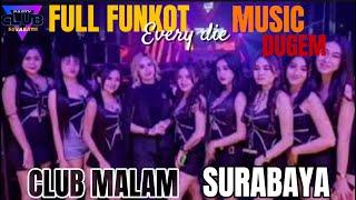 MIXTAPE FUNKOT  DJ FULL ALBUM REMIX MUSIC DUGEM IBIZA CLUB MALAM SURABAYA