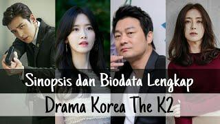 Sinopsis dan Biodata Drama Korea The K2  Ji Chang Wook  Yoona