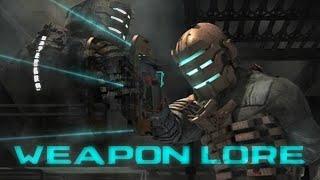 Dead Space Lore The Weapons of Dead Space