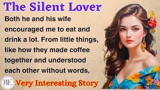 The Silent Lover  Learn English Through Story  Level 3 - Graded Reader  English Audio Podcast