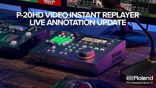 Roland P-20HD Video Instant Replayer Live Annotation Update