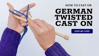 Easiest Stretchy Cast-On German Twisted Method for Beginner Knitters