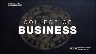 College of Business and Administration Ceremony  Virtual Spring 2021 Commencement Exercises