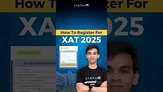 XAT 2025 Registration Process Step-by-Step Check out here