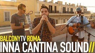 INNA CANTINA SOUND - IL BALLO DEL CANTINARO BalconyTV