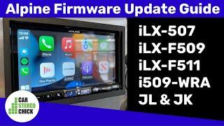 Alpine Firmware Update - Alpine iLX507 - iLX-F509 - iLX-F511 - i509-WRA-JLJK