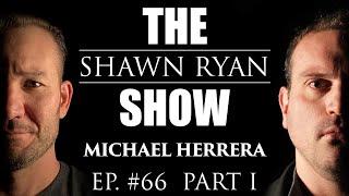 Michael Herrera - US Marine Encounters UFO Black Ops Human Trafficking Operation  SRS #66 Part 1