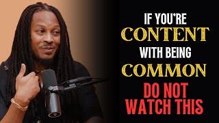 DO THESE 3 THINGS to become UNCOMMON & Start Walking in Uncommon Dimensions & Miracles-Prophet Lovy