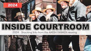 ‼️“NO EVIDENCE PROVIDED” AMISH FARMER COURTROOM RECAP 2024  Pennsylvania Amos Miller Organic Farm