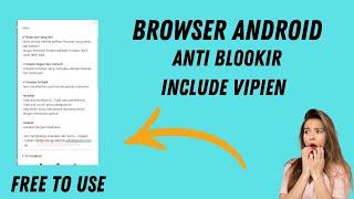 The Best Android Anti-Block Browser 2023  The Best Anti-Blocking Android Browser 2023