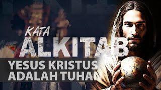 YESUS KRISTUS ADALAH TUHAN  #kataalkitab