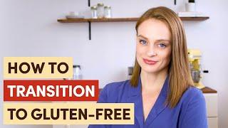 TOP 7 TIPS How to transition to a gluten-free life