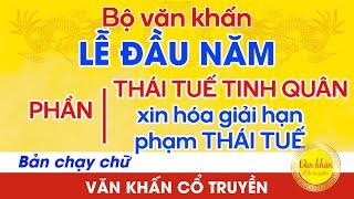 Văn Khấn Thái Tuế - Xin hóa giải phạm Thái Tuế  Bộ Văn Khấn Lễ Đầu Năm  Văn Khấn Cổ Truyền