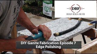 Granite Countertop DIY Episode 7 Edge Polishing