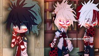 Where are you meme - INSPIRED MHABNHA - Yandere Bakugou & Todoroki AU - Deku Angst AU