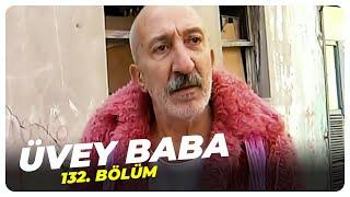 Üvey Baba 132. Bölüm  Nostalji Diziler