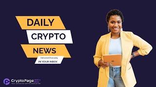 Crypto Daily News ▶ Keep up with the latest Crypto news