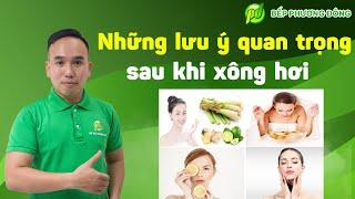 XÔNG HƠI XONG THÌ NÊN LÀM GÌ?  Nội Thất Phương Đông