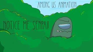 Notice Me Senpai Among Us Animation Music Video  #amongus #animation