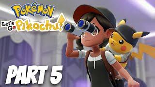 Pokemon Lets Go Pikachu - Part 5 - No Commentary