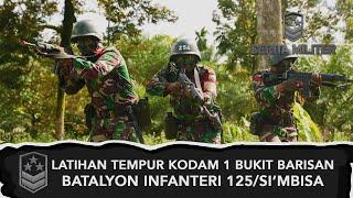 Latihan Tempur Batalyon Infanteri 125SIMBISA - CERITA MILITER Bag 2