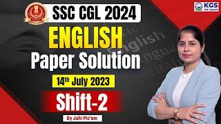 SSC CGL 2024 English  SSC CGL English Paper Solution 14th July 2023 Shift 2  SSC By Juhi Mam  SSC