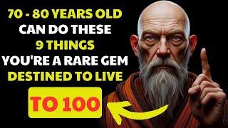 If You Are 70-80 Years Old and Can Still Do These 9 THINGS You Are a RARE GEM  Buddhist Teachings