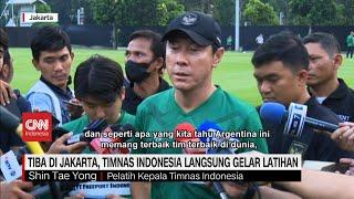 Tiba di Jakarta Timnas Indonesia Langsung Gelar Latihan