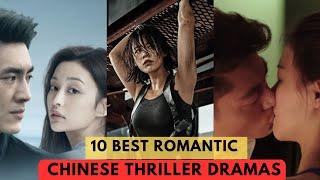 10 Best Chinese romantic thriller dramas  Chinese Drama  Romantic Cdramas  MoviesBucketList