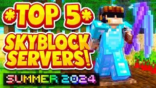 TOP 5 SKYBLOCK SERVERS *SUMMER 2024*  Best Minecraft Skyblock  1.81.191.20BEDROCK SERVER