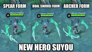 NEW HERO SUYOU HAS SPEAR FORM DUAL SWORD FORM AND ARCHER FORM  adv server