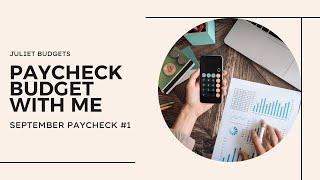 Paycheck Budget With Me  September 2022 Paycheck #1 - How I Budget My Paycheck Debt Free Journey