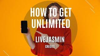 How to get unlimited livejasmin credits - tutorial 2022