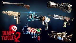 Dead Trigger 2  All Weapons