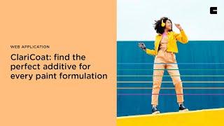 Clariant’s new ClariCoat find the perfect additive for every paint formulation