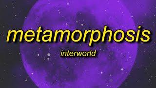 INTERWORLD - METAMORPHOSIS sped up