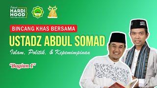 Bincang Khas Bersama Ustadz Abdul Somad - Islam Politik & Kepemimpinan