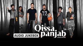 Qissa Panjab  Audio Jukebox  Full Songs