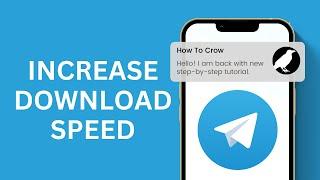 How to Increase Telegram Download Speed