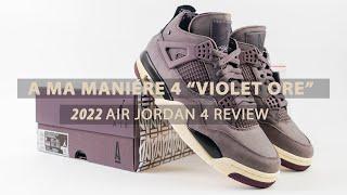 A Ma Maniére Air Jordan 4 Violet Ore 2022 Review