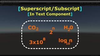 Inserting SuperscriptSubscript Characters in Text Component  UI  Unity Game Engine
